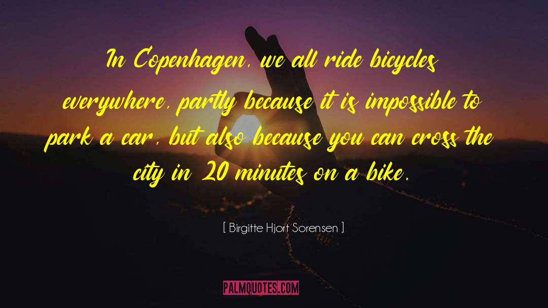 Copenhagen quotes by Birgitte Hjort Sorensen