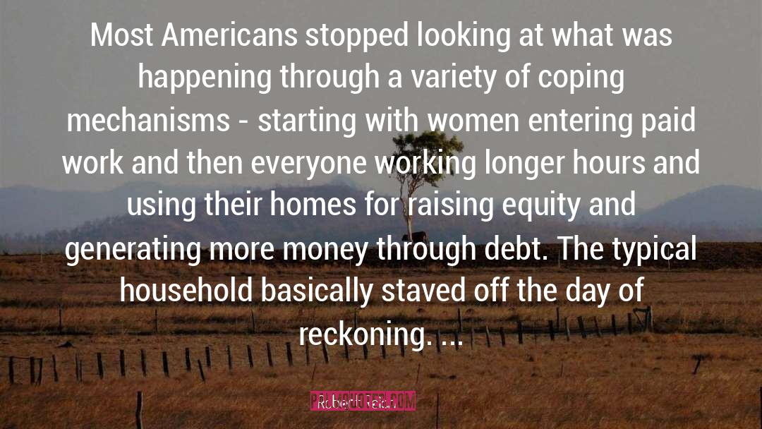 Coping Mechanisms quotes by Robert Reich