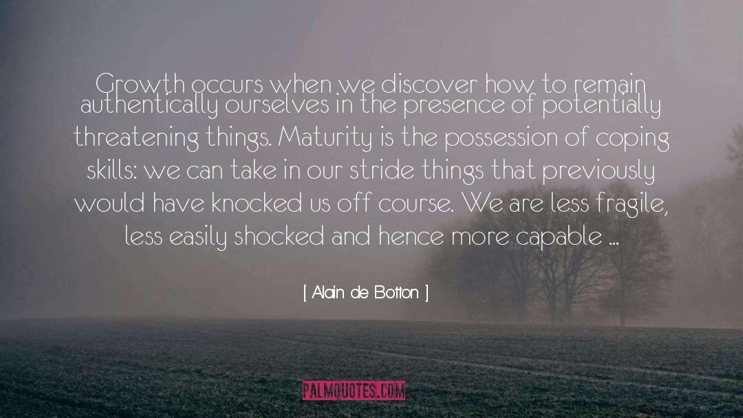 Coping Skills quotes by Alain De Botton