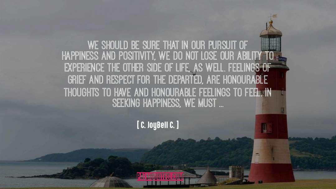 Coping With Grief quotes by C. JoyBell C.