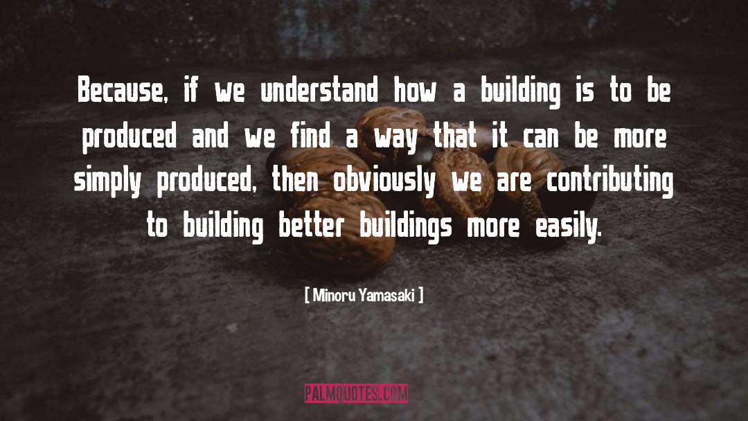 Copings Building quotes by Minoru Yamasaki