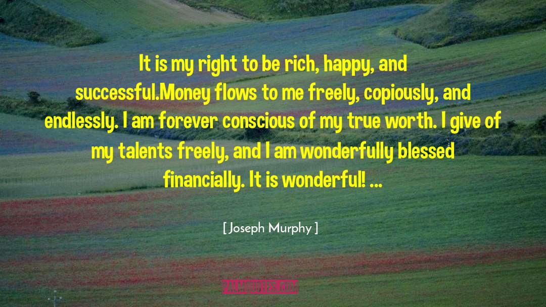 Copiously quotes by Joseph Murphy