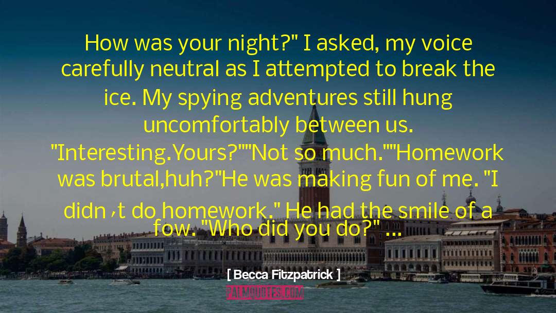Copout Adventures quotes by Becca Fitzpatrick