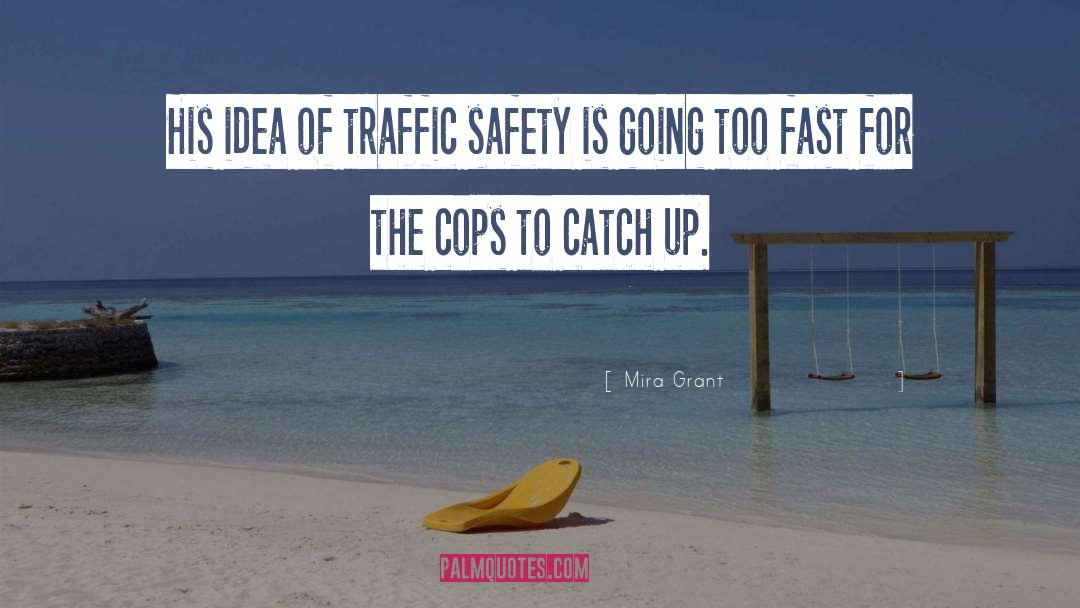 Cops quotes by Mira Grant