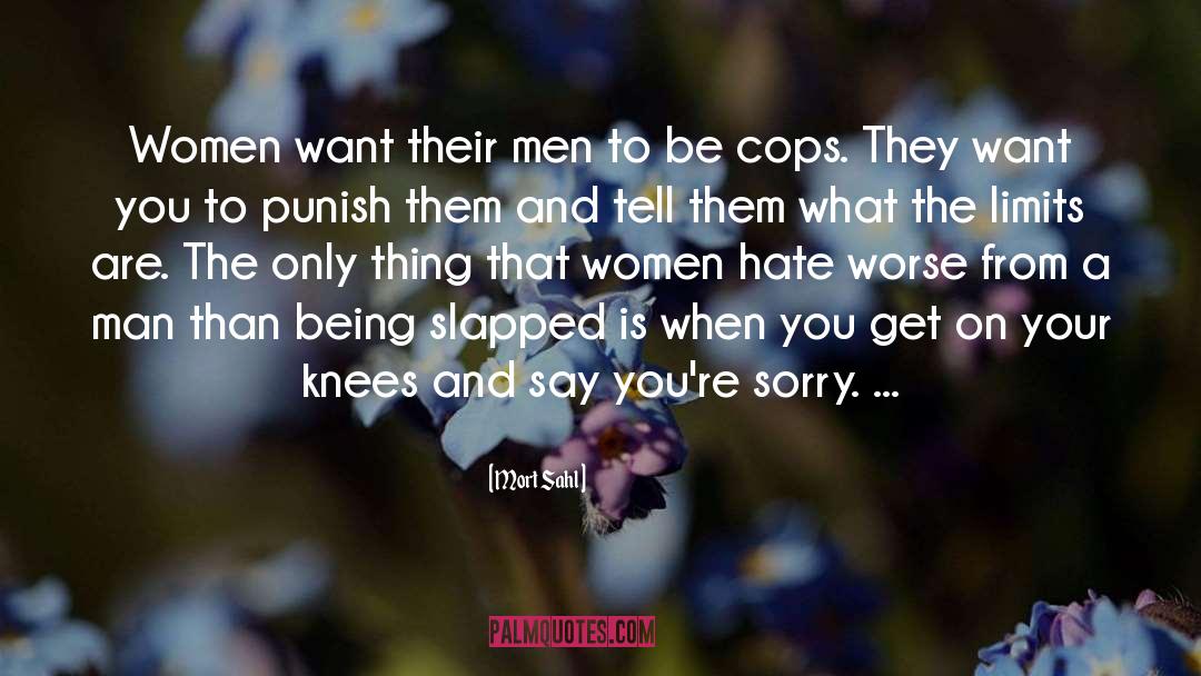 Cops quotes by Mort Sahl