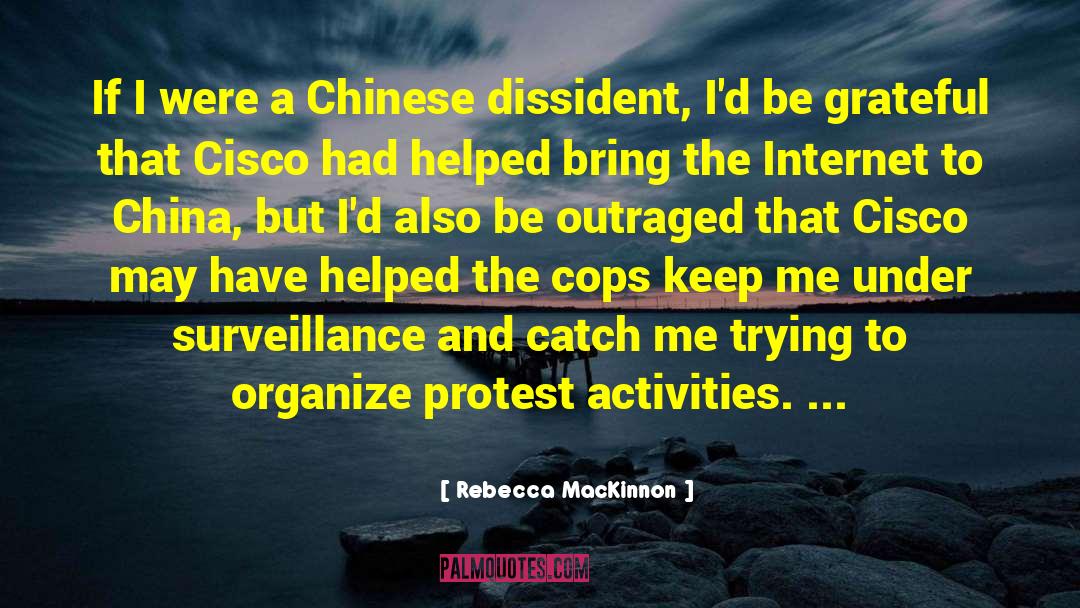 Cops quotes by Rebecca MacKinnon