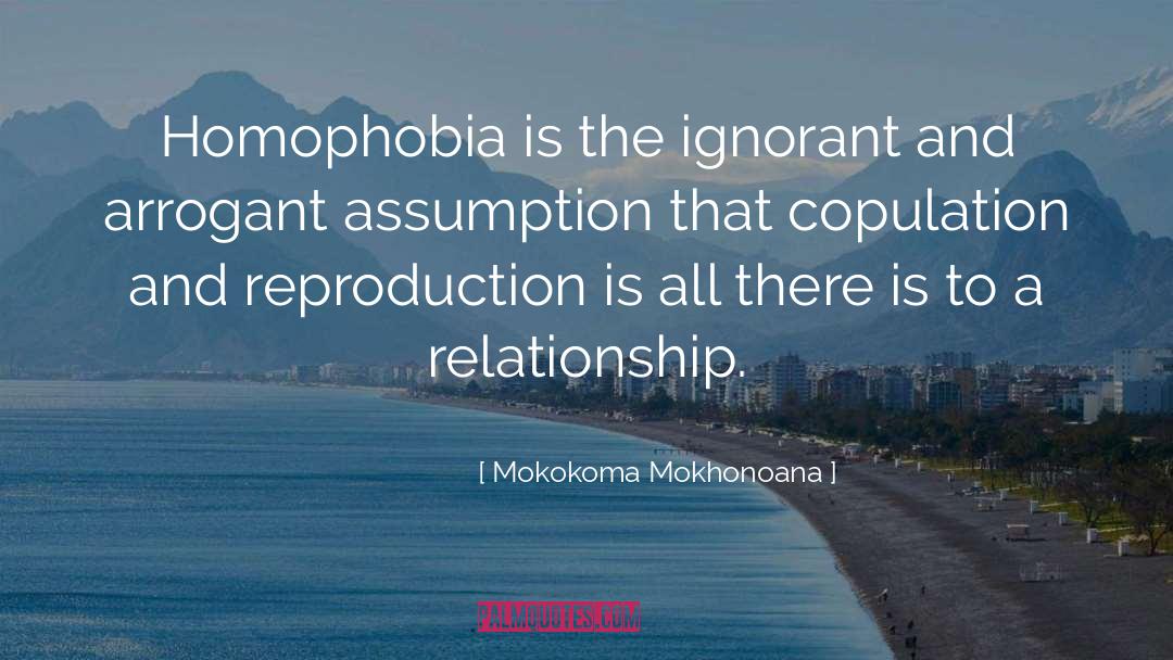 Copulation quotes by Mokokoma Mokhonoana