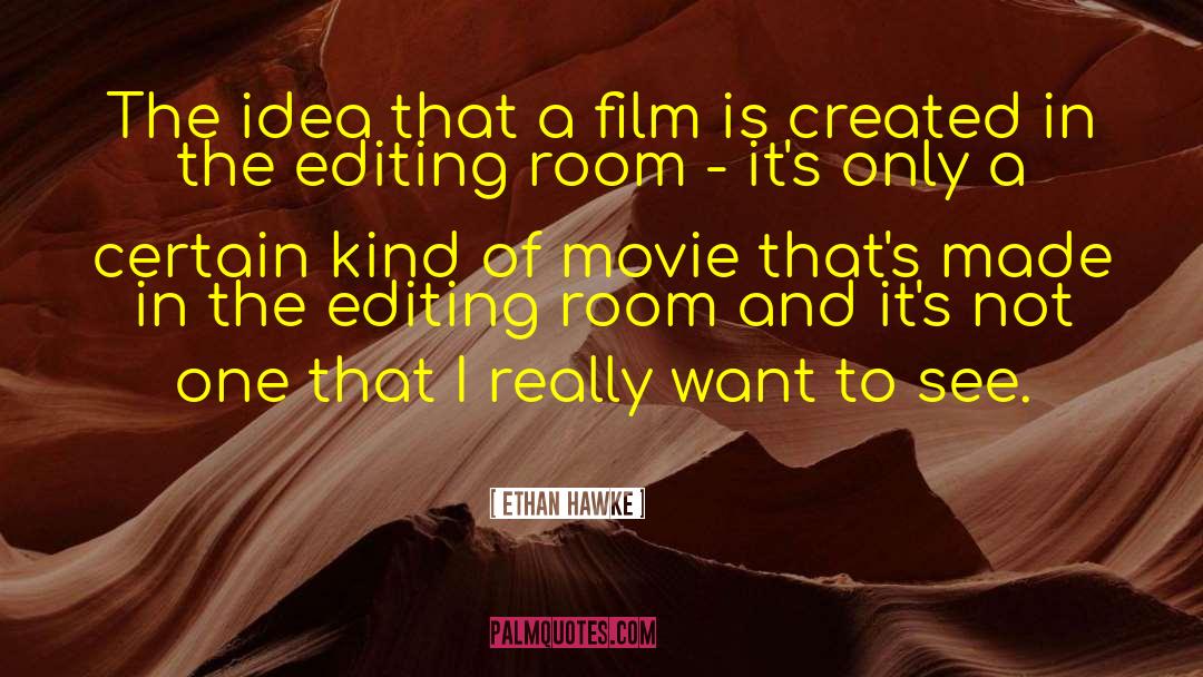 Copy Editing quotes by Ethan Hawke