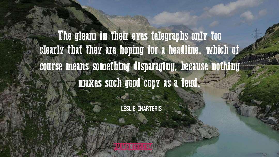 Copy Editing quotes by Leslie Charteris