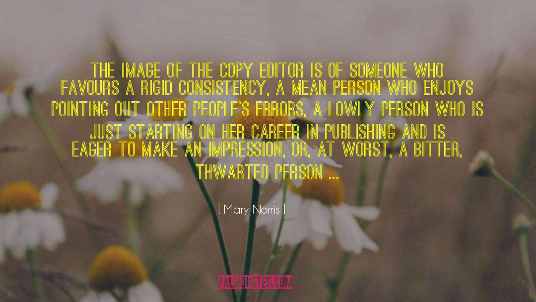 Copy Editor quotes by Mary Norris