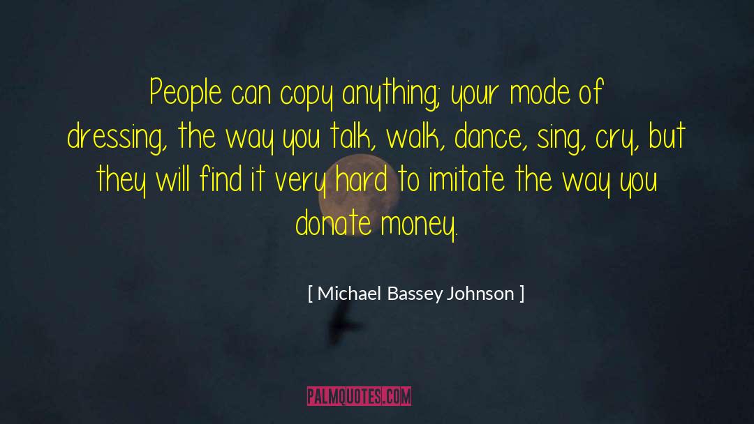 Copycat quotes by Michael Bassey Johnson