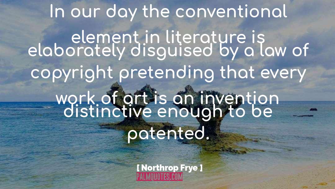 Copyright Infringement quotes by Northrop Frye