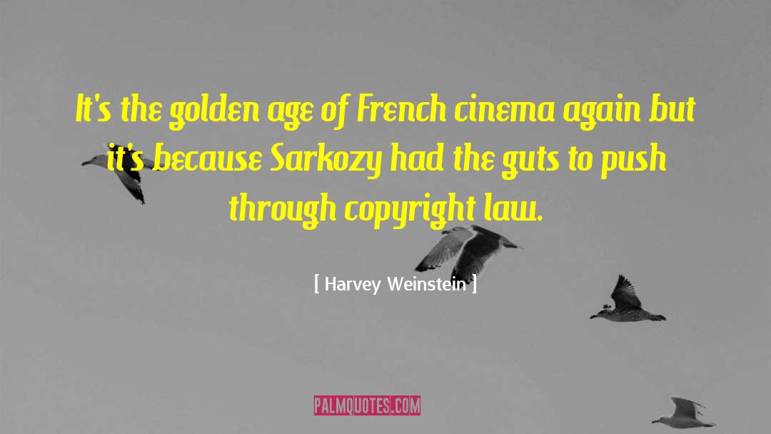 Copyright Law quotes by Harvey Weinstein