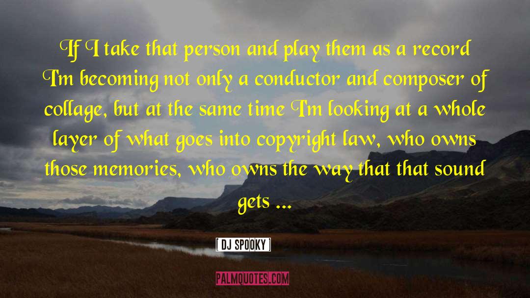 Copyright Law quotes by DJ Spooky