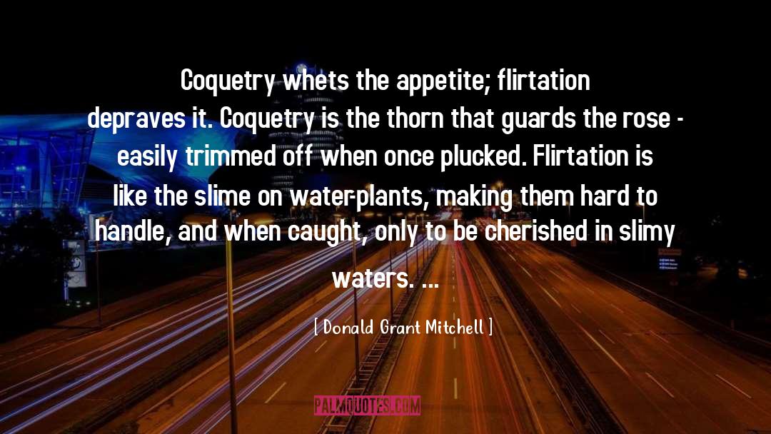 Coquetry quotes by Donald Grant Mitchell