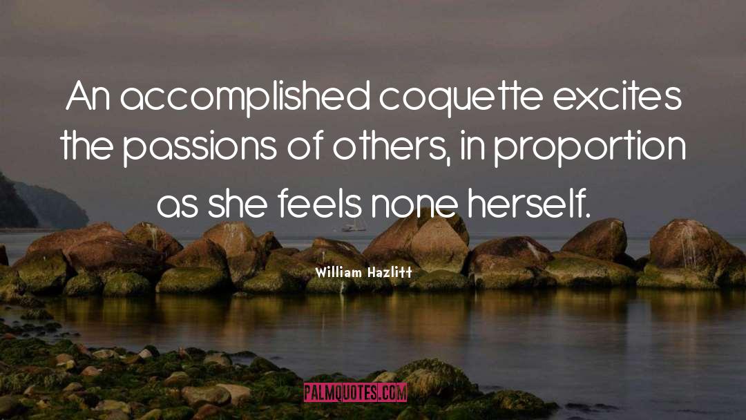 Coquetry quotes by William Hazlitt