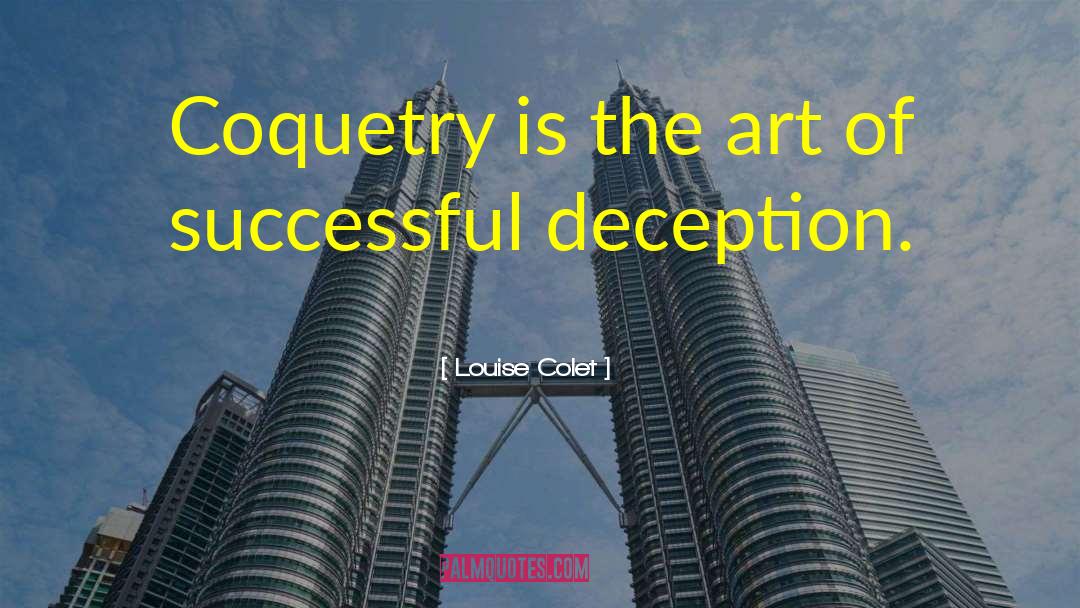 Coquetry quotes by Louise Colet