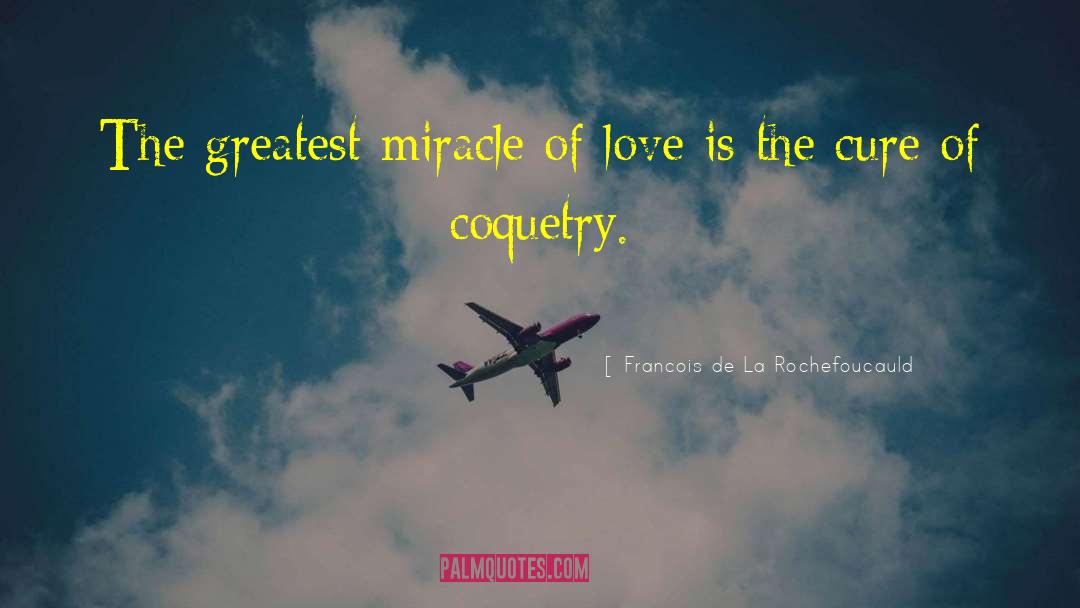 Coquette quotes by Francois De La Rochefoucauld