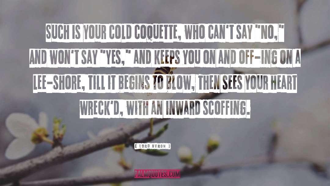 Coquette quotes by Lord Byron