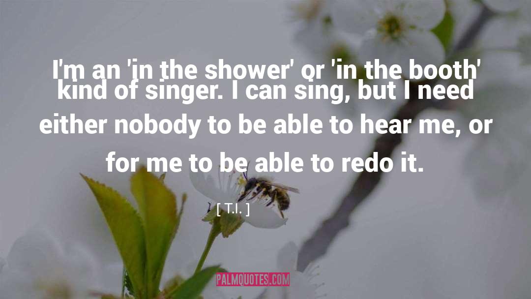 Corada Shower quotes by T.I.