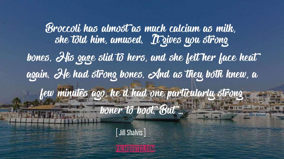 Coral Bones quotes by Jill Shalvis