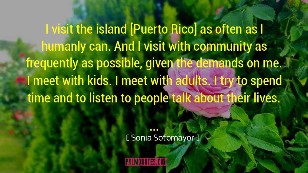 Coral Island quotes by Sonia Sotomayor