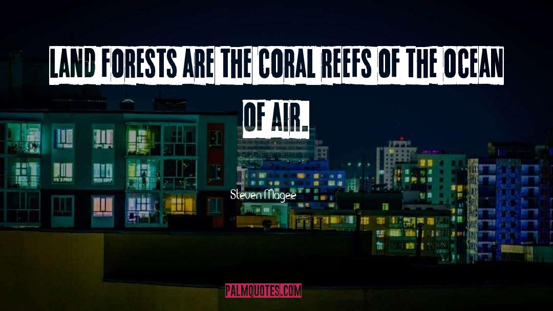 Coral Reef Quote quotes by Steven Magee