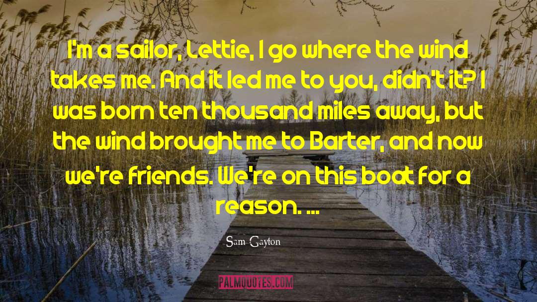 Corazzini Boat quotes by Sam Gayton