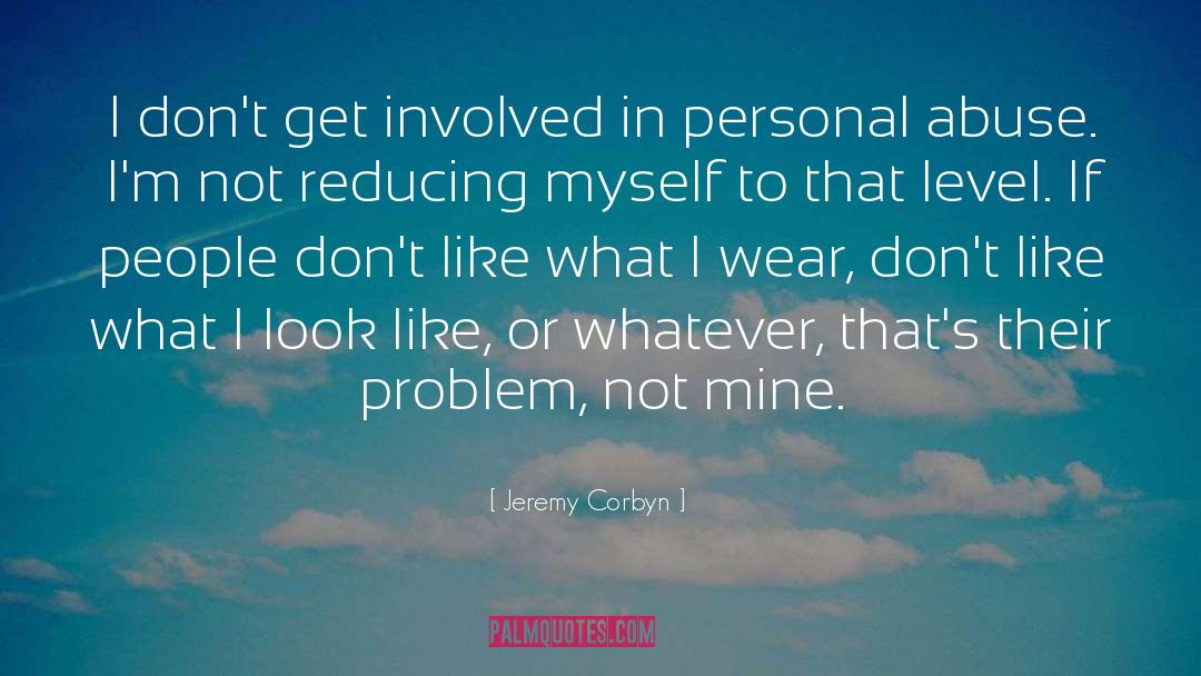 Corbyn quotes by Jeremy Corbyn