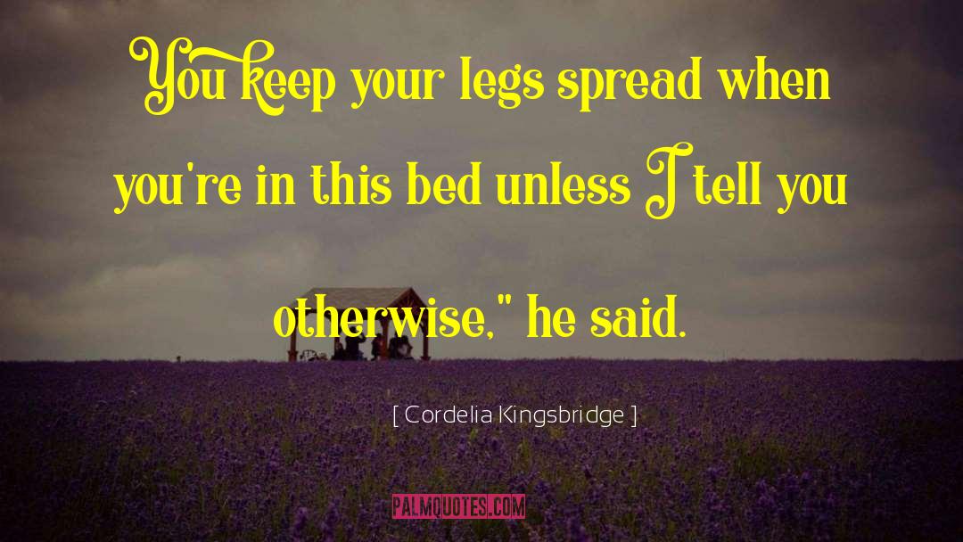 Cordelia Kenn quotes by Cordelia Kingsbridge