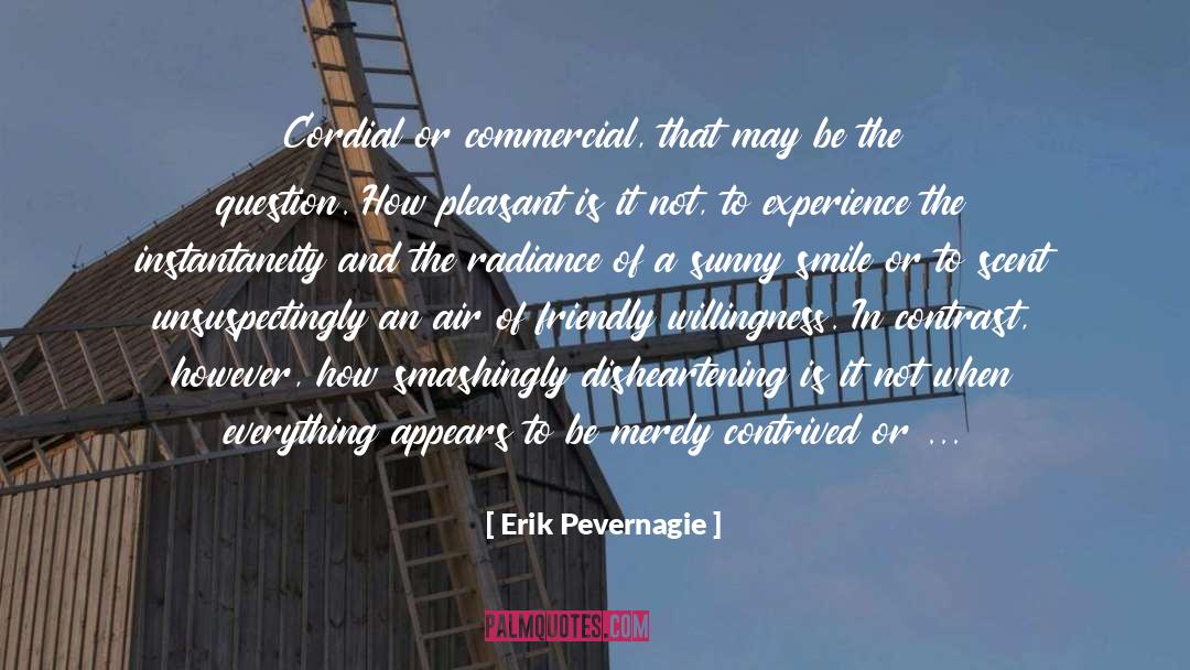 Cordial quotes by Erik Pevernagie