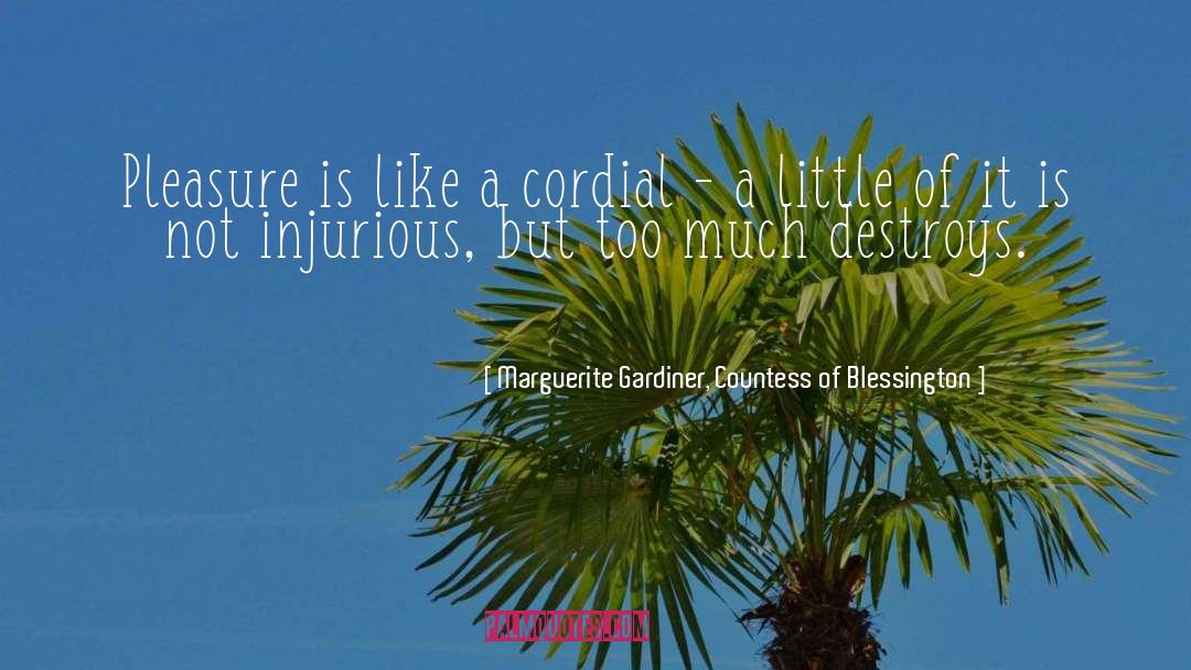 Cordial quotes by Marguerite Gardiner, Countess Of Blessington