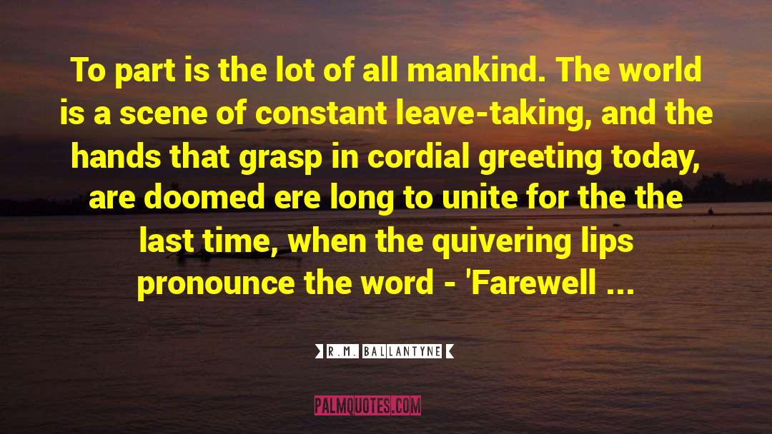 Cordial quotes by R.M. Ballantyne