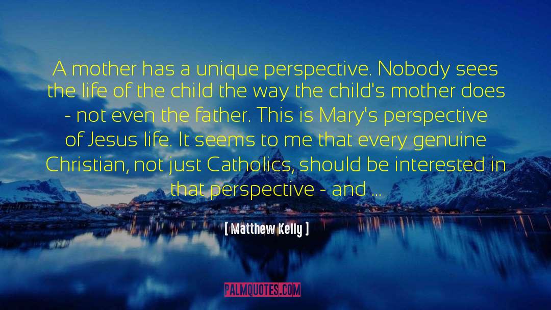 Cordileone Rosary quotes by Matthew Kelly