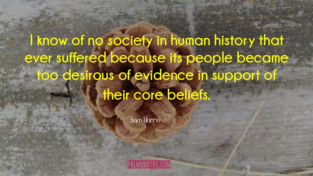 Core Beliefs quotes by Sam Harris