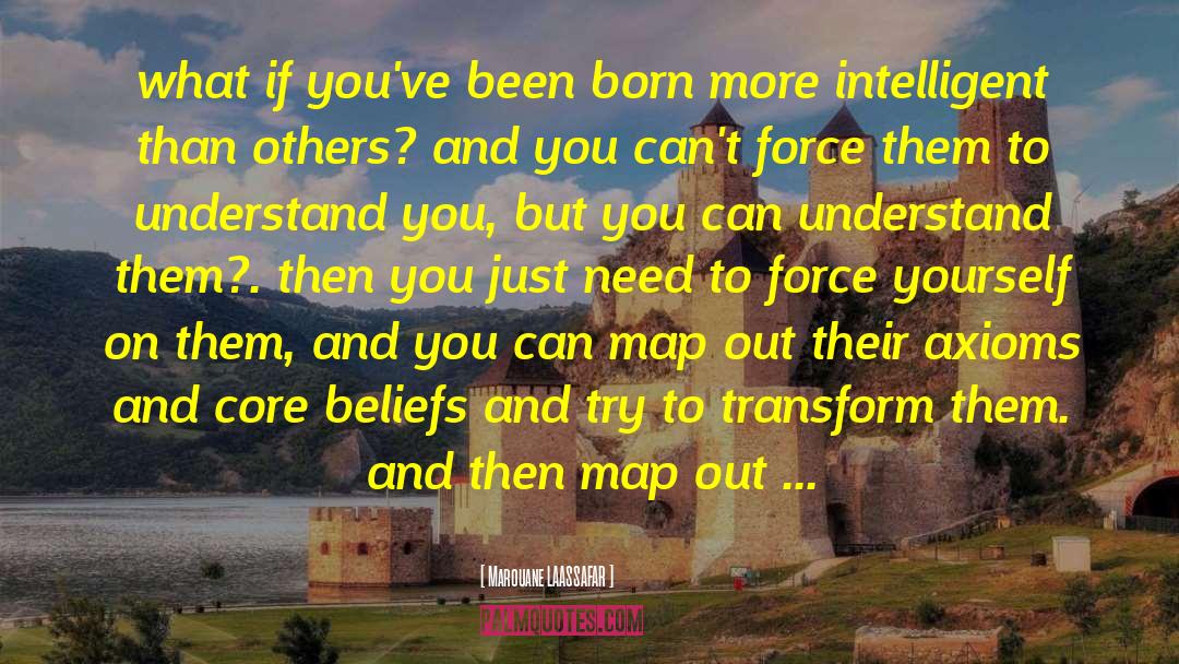 Core Beliefs quotes by Marouane LAASSAFAR