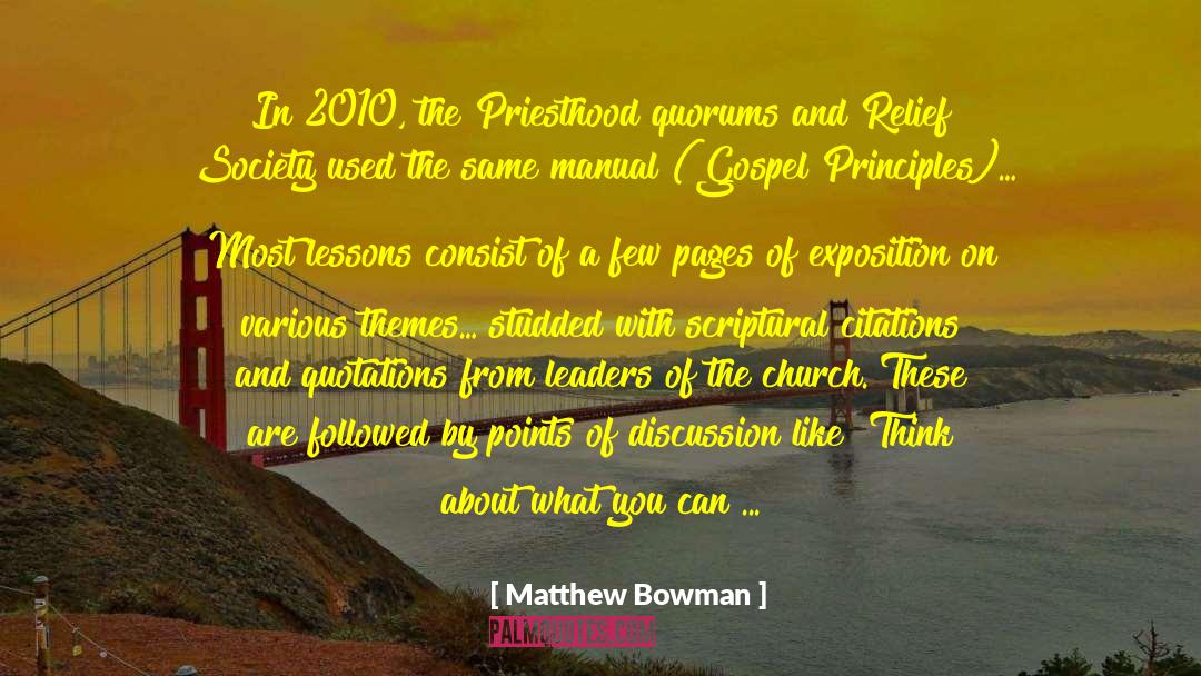 Core Beliefs quotes by Matthew Bowman