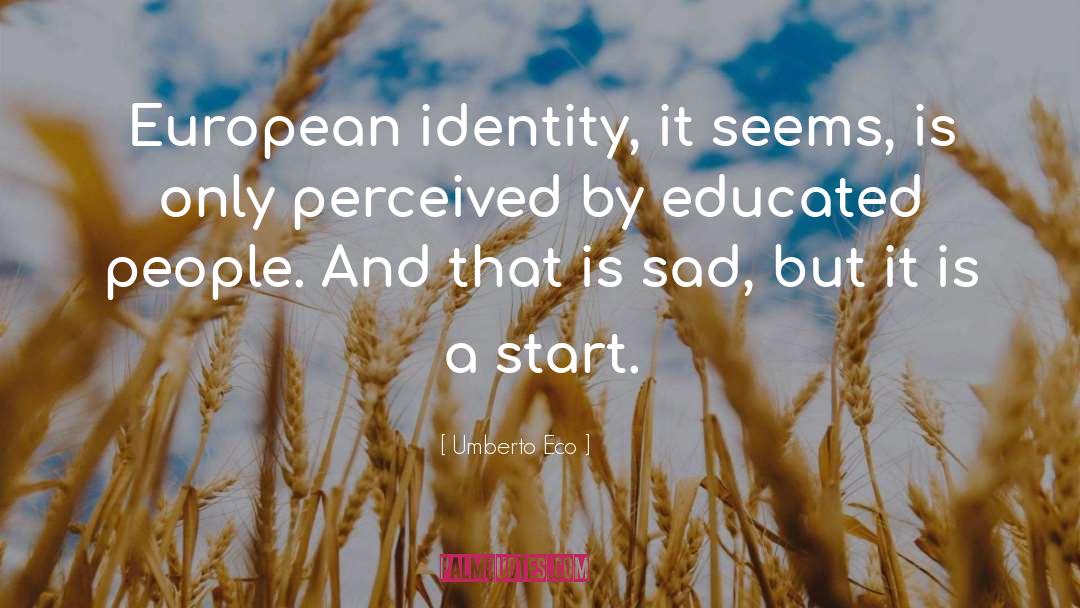 Core Identity quotes by Umberto Eco