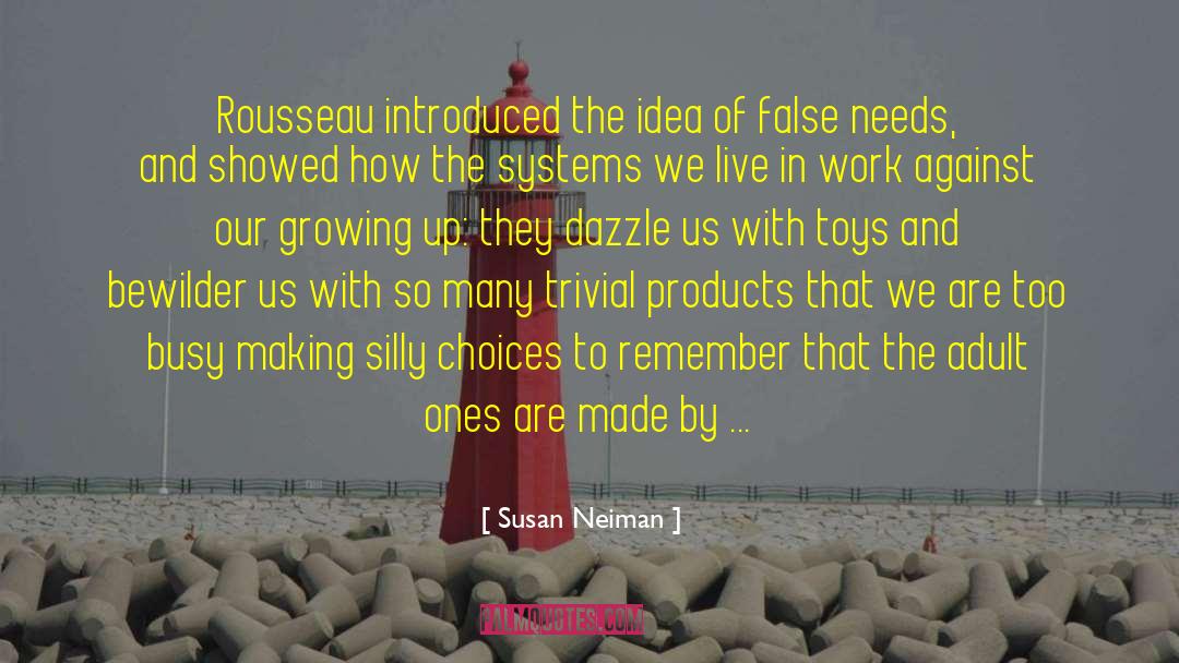 Core Philosophy quotes by Susan Neiman