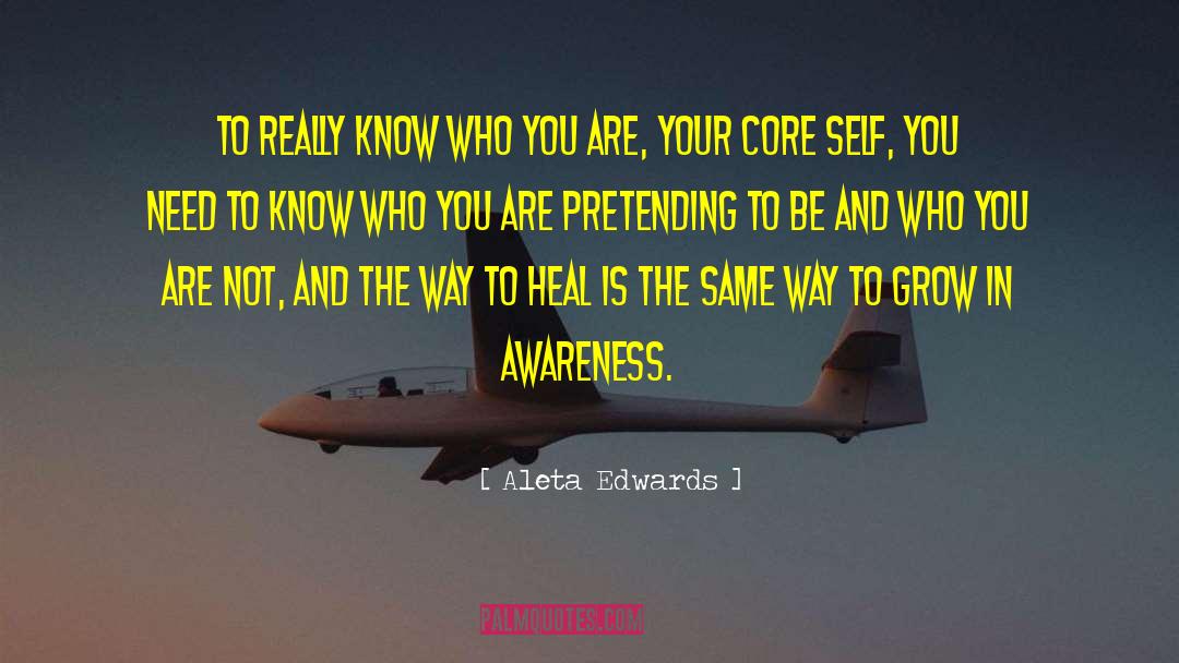 Core Self quotes by Aleta Edwards