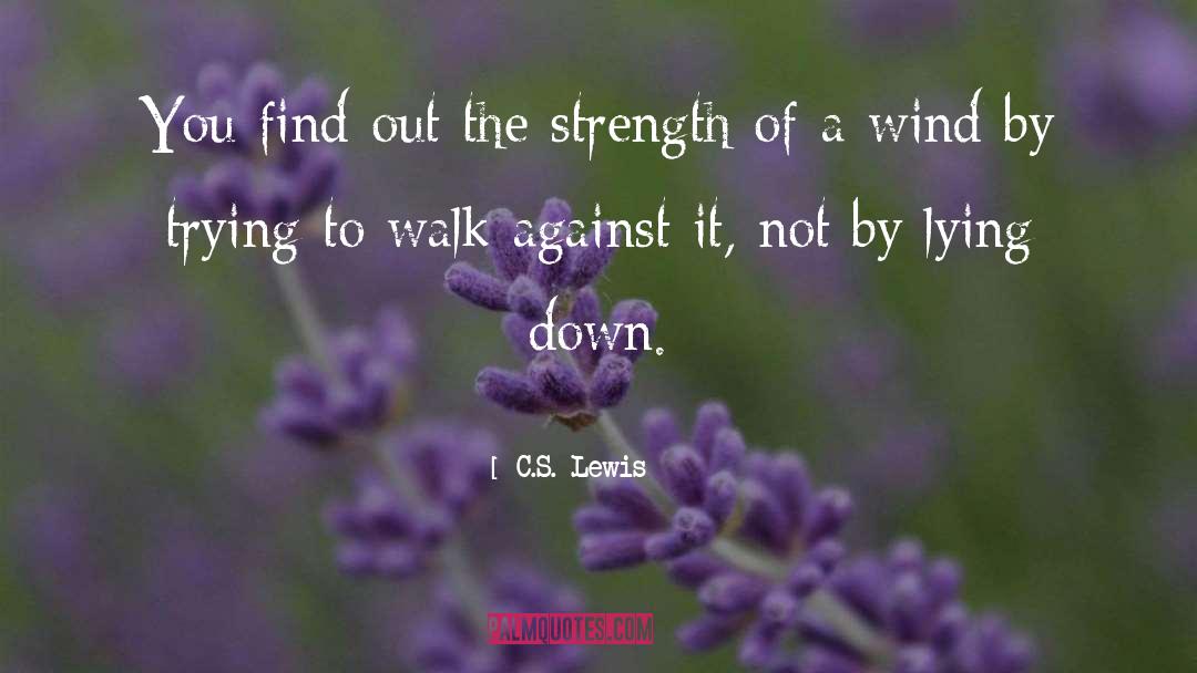 Core Strength quotes by C.S. Lewis