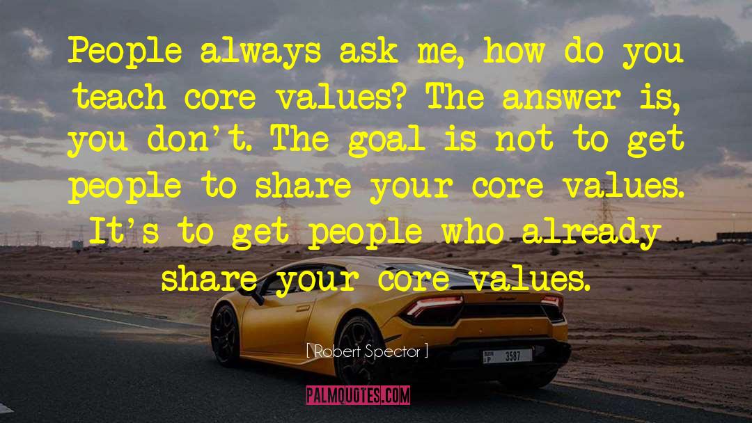 Core Values quotes by Robert Spector