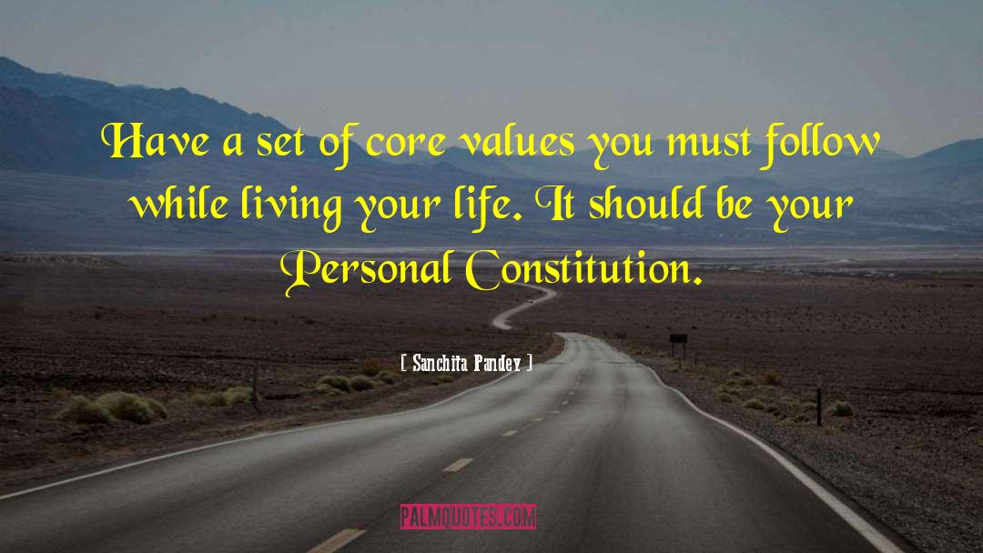 Core Values quotes by Sanchita Pandey