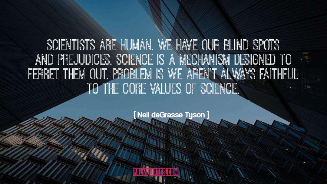 Core Values quotes by Neil DeGrasse Tyson