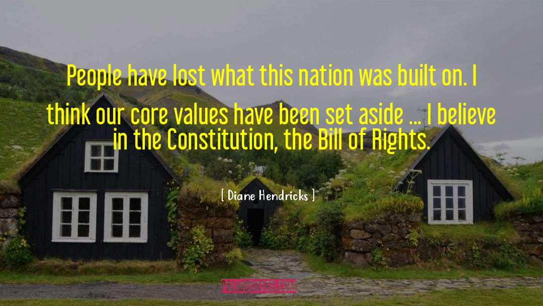 Core Values quotes by Diane Hendricks
