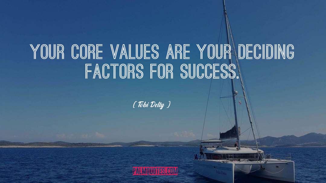 Core Values quotes by Tobi Delly