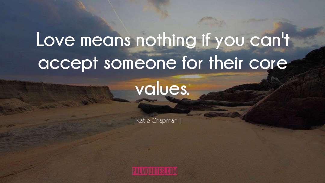 Core Values quotes by Katie Chapman