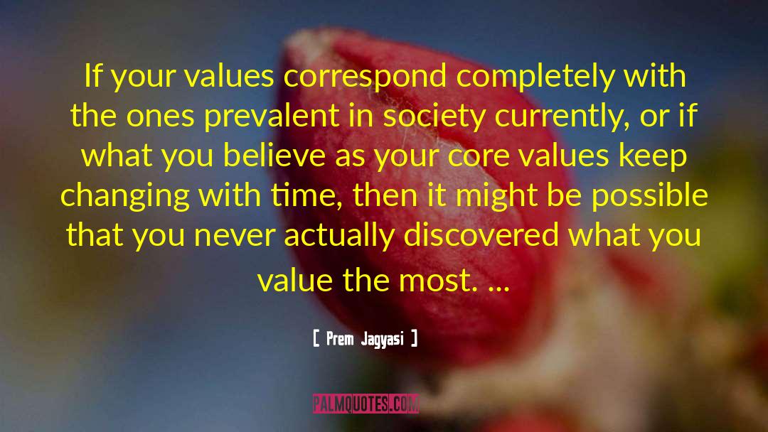 Core Values quotes by Prem Jagyasi