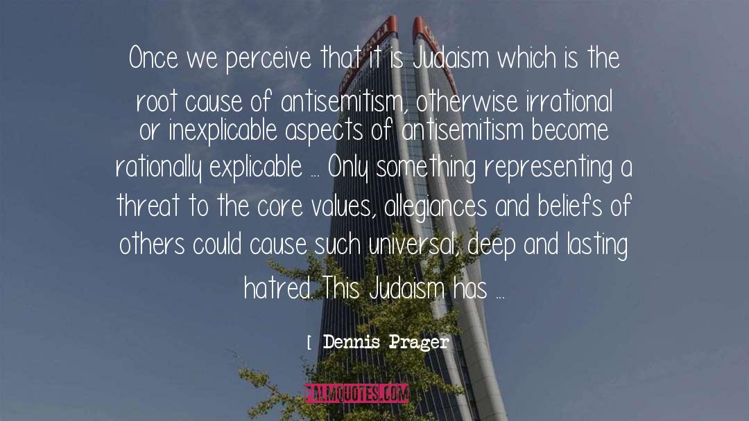 Core Values quotes by Dennis Prager