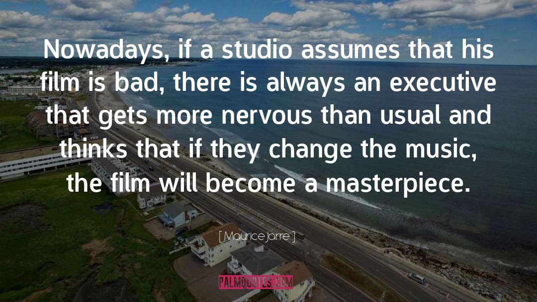 Corefire Studio quotes by Maurice Jarre